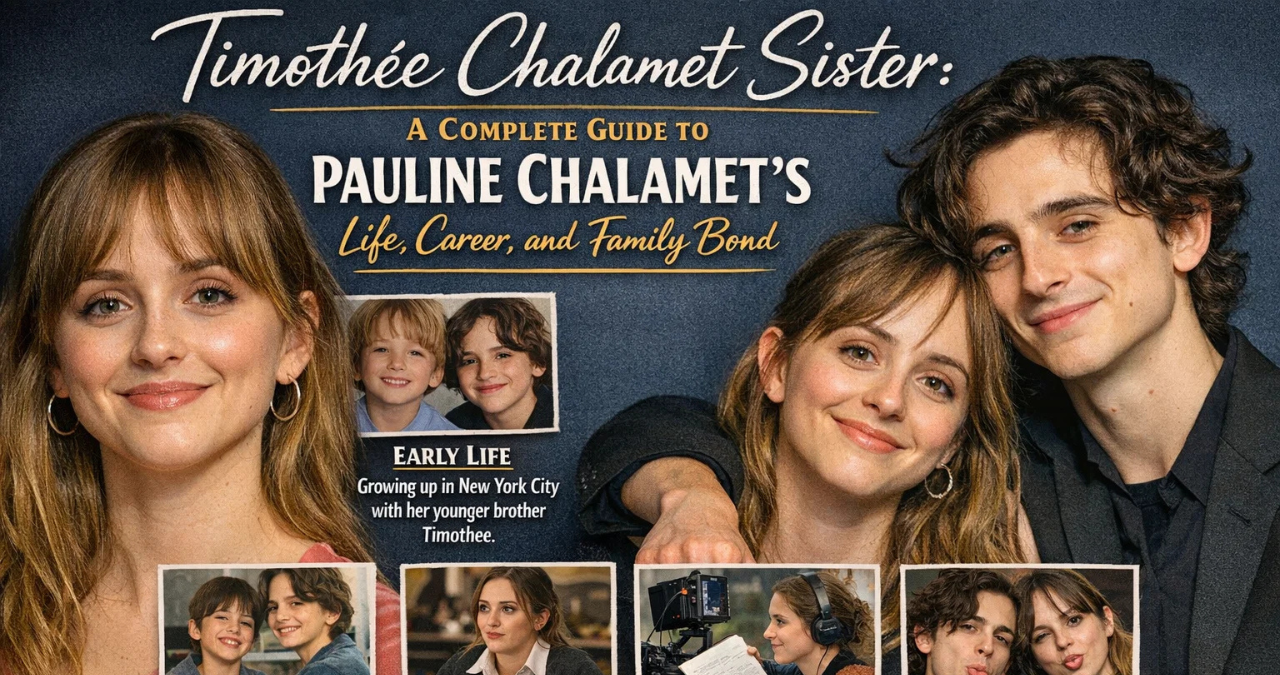 Timothée Chalamet Sister
