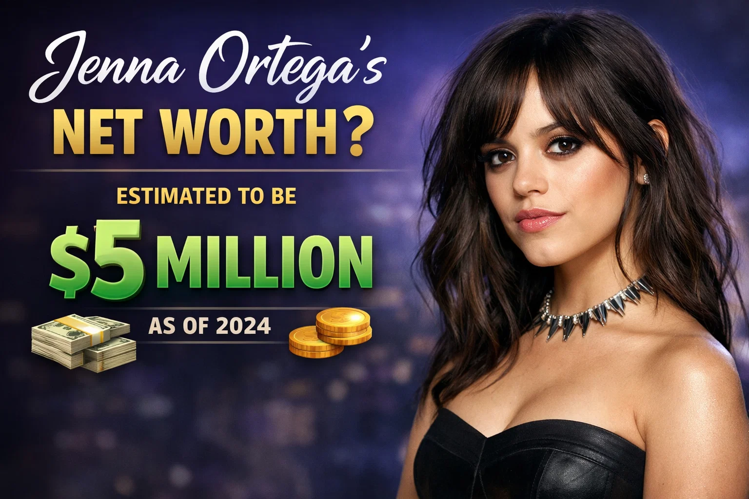 What Is Jenna Ortega Net Worth